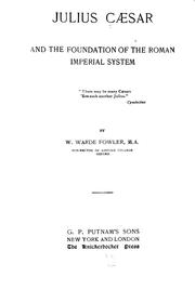 Cover of: Julius Cæsar, and the foundation of the Roman imperial system ... by W. Warde Fowler