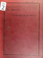 Cover of: The bronchi and pulmonary blood-vessels by William Ewart