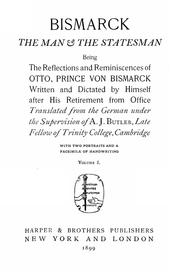 Cover of: Bismarck, the man & the statesman by Otto von Bismarck