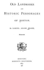 Cover of: Old landmarks and historic personages of Boston by Samuel Adams Drake