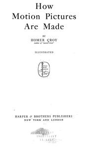 Cover of: How motion pictures are made by Homer Croy