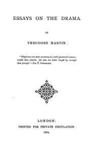 Essays on the drama by Martin, Theodore Sir