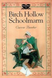 Cover of: Birch Hollow schoolmarm by Carrie Bender