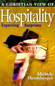 Cover of: A Christian View of Hospitality: Expecting Surprises (The Giving Project Series)