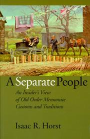Cover of: A separate people: an insider's view of Old Order Mennonite customs and traditions