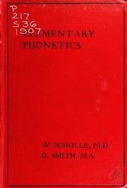 Cover of: Elementary phonetics: English, French, German ; their theory and practical application in the classroom