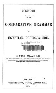 Cover of: Memoir on the comparative grammar of Egyptian, Coptic & Ude by Hyde Clarke