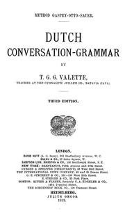 Cover of: Dutch conversation-grammar by T. G. G. Valette