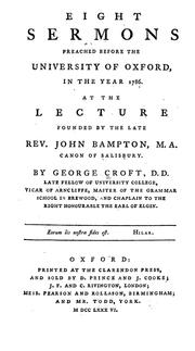 Cover of: Eight sermons preached before the University of Oxford, in the year 1786 | George Croft