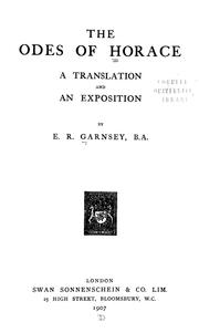 Cover of: The odes of Horace: a translation and an exposition