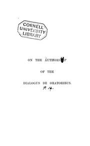 Cover of: The authorship of the Dialogus de oratoribus