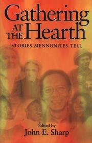 Cover of: Gathering at the Hearth: Stories Mennonites Tell