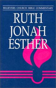 Cover of: Ruth, Jonah, Esther (Believers Church Bible Commentary)