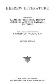 Cover of: Hebrew literature: comprising Talmudic treatises, Hebrew melodies and The Kabbalah unveiled