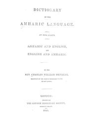 Cover of: Dictionary of the Amharic language in two parts, Amharic and English, and English and Amharic by Charles William Isenberg
