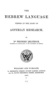 Cover of: The Hebrew language viewed in the light of Assyrian research by Friedrich Delitzsch