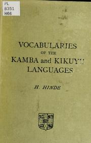 Vocabularies of the Kamba and Kikuyu languages of East Africa by Hildegarde Beatrice (Ginsburg) Hinde