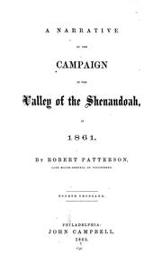 Cover of: A narrative of the campaign in the valley of the Shenandoah, in 1861 by Patterson, Robert