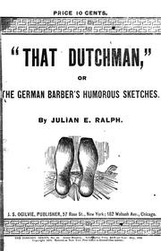 Cover of: "That Dutchman"; or, The German barber's humorous sketches by Ralph, Julian
