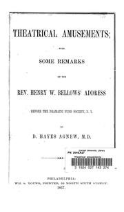Cover of: Theatrical amusements: with some remarks on the Rev. Henry W. Bellows' address before the Dramatic Fund Society, N.Y.