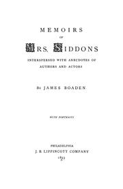 Cover of: Memoirs of Mrs. Siddons: interspersed with anecdotes of authors and actors