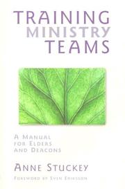 Cover of: Training Ministry Teams: A Manual for Elders and Deacons