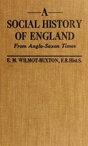 Cover of: A social history of England: from Anglo-Saxxon times, for upper and middle forms