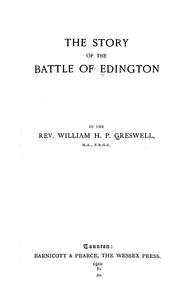 Cover of: The story of the Battle of Edington by William Henry Parr Greswell