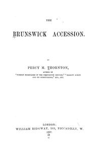 Cover of: The Brunswick accession by Percy Melville Thornton