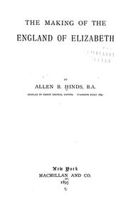 Cover of: The making of the England of Elizabeth