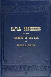 Cover of: The naval engineer and the command of the sea.: A story of naval administration