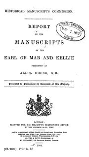 Cover of: Report on the manuscripts of the Earl of Mar and Kellie