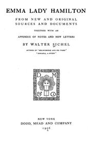 Cover of: Emma lady Hamilton: from new and original sources and documents, together with an appendix of notes and new letters