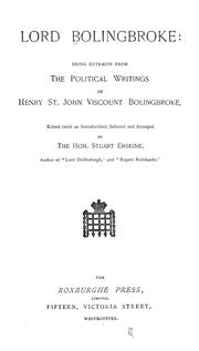 Cover of: Lord Bolingbroke: being extracts from the political writings of Henry St. John Viscount Bolingbroke