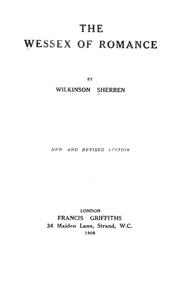 Cover of: Wessex of romance | Sherren, Wilkinson.