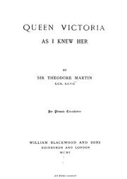 Cover of: Queen Victoria as I knew her | Martin, Theodore Sir