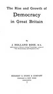 Cover of: The rise and growth of democracy in Great Britain