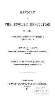 Cover of: History of the English Revolution of 1640: from the accession of Charles I to his death