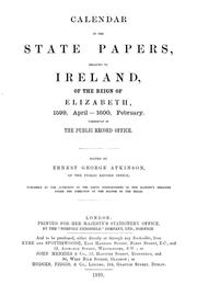 Cover of: Calendar of the state papers relating to Ireland, of the reigns of Henry VIII., Edward VI., Mary, and Elizabeth: Preserved in the State Paper Department of H. M. Public Record Office