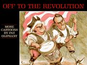 Cover of: Off to the revolution: more cartoons