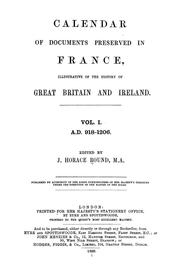 Cover of: Calendar of documents preserved in France, illustrative of the history of Great Britain and Ireland