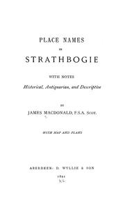 Cover of: Place names in Strathbogie: with notes historical, antiquarian, and descriptive