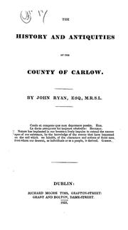 Cover of: The history and antiquities of the county of Carlow by Ryan, John