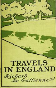 Cover of: Travels in England by Richard Le Gallienne