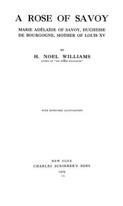 A rose of Savoy by H. Noel Williams