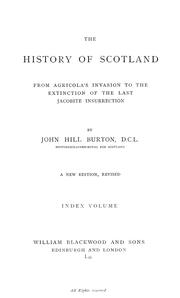 Cover of: The history of Scotland from Agricola's invasion to the extinction of the last Jacobite insurrection: Index