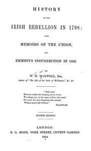 Cover of: History of the Irish rebellion in 1798 by W. H. (William Hamilton) Maxwell