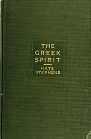 Cover of: The Greek spirit: phases of its progression in religion, polity, philosophy and art