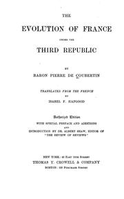 Cover of: The evolution of France under the third republic
