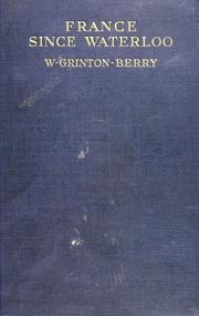 France since Waterloo by W. Grinton Berry